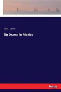 Ein Drama in Mexico