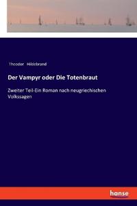 Der Vampyr oder Die Totenbraut