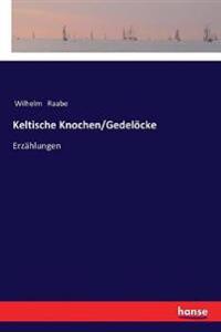 Bokomslag for "Keltische Knochen/Gedelöcke"