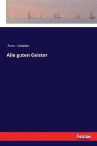 Alle guten Geister
