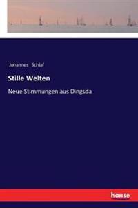 Stille Welten