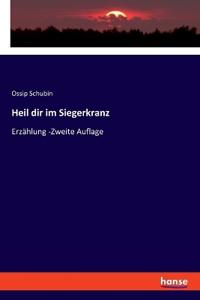 Heil dir im Siegerkranz