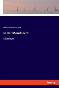 In der Mondnacht