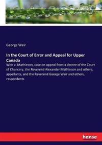 In the Court of Error and Appeal for Upper Canada