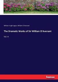 The Dramatic Works of Sir William D'Avenant