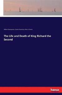 Bokomslag för "The Life And Death Of King Richard The Second"