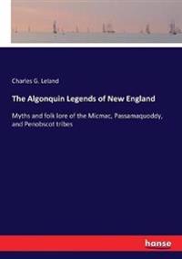 The Algonquin Legends of New England