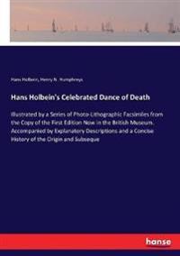 Hans Holbein's Celebrated Dance of Death