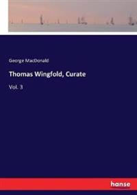 Thomas Wingfold, Curate