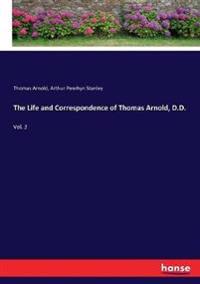The Life and Correspondence of Thomas Arnold, D.D.