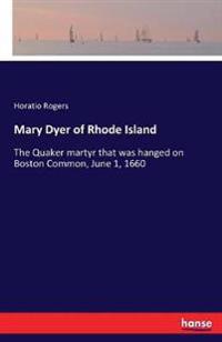 Mary Dyer of Rhode Island