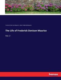 The Life of Frederick Denison Maurice