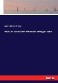 Bokomslag för "Freaks of Fanaticism and Other Strange Events"
