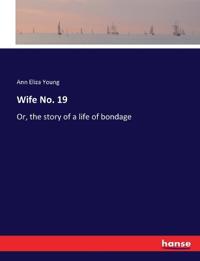 Wife No. 19