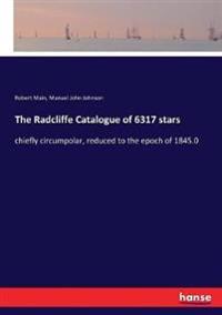 The Radcliffe Catalogue of 6317 stars