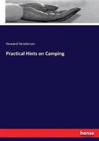 Bokomslag för "Practical Hints on Camping"