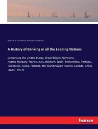 A History of Banking in all the Leading Nations
