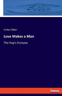 Love Makes a Man