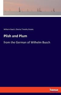 Plish and Plum