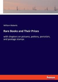 Rare Books and Their Prices