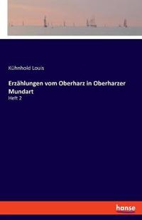 Erzählungen vom Oberharz in Oberharzer Mundart