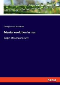 Bokomslag för "Mental Evolution in Man"
