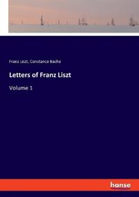 Bokomslag för "Letters of Franz Liszt"