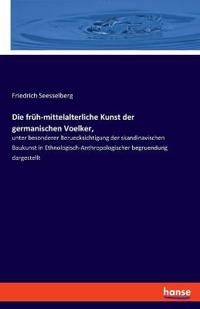 Die früh-mittelalterliche Kunst der germanischen Völker