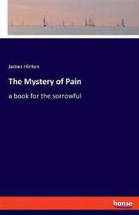 The Mystery of Pain