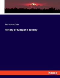 Bokomslag for "History of Morgan's Cavalry"