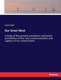 Our Great West