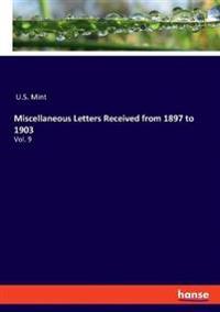 Miscellaneous Letters Received from 1897 to 1903