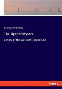 The Tiger of Mysore