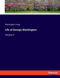 Life of George Washington