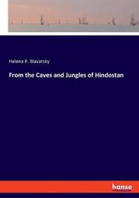 From the Caves and Jungles of Hindostan