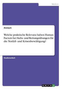 Welche praktische Relevanz haben Human Factors bei Stabs- und Rettungsübungen für die Notfall- und Krisenbewältigung?