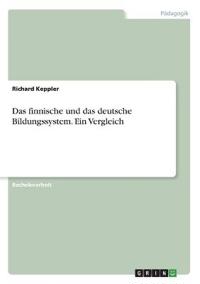 Das finnische und das deutsche Bildungssystem. Ein Vergleich