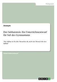Der Sabbatstreit. Ein Unterrichtsentwurf für SuS des Gymnasiums