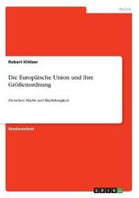 Die Europäische Union und ihre Größenordnung