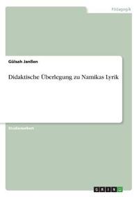 Didaktische Überlegung zu Namikas Lyrik