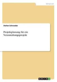 Projektplanung für ein Veranstaltungsprojekt