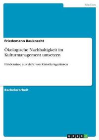 Ökologische Nachhaltigkeit im Kulturmanagement umsetzen