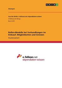 Rollen-Modelle bei Verhandlungen im Einkauf. Möglichkeiten und Grenzen
