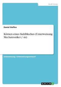 Körnen eines Stahlbleches (Unterweisung Mechatroniker / -in)