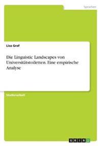 Die Linguistic Landscapes von Universitätstoiletten. Eine empirische Analyse