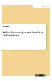 Verhandlungsstrategien von Herstellern und Lieferanten