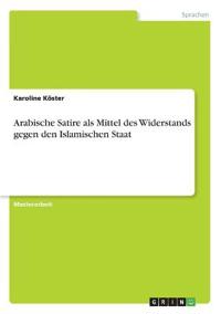 Arabische Satire als Mittel des Widerstands gegen den Islamischen Staat