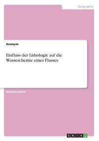 Einfluss der Lithologie auf die Wasserchemie eines Flusses