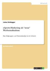 eSports-Marketing als "neue" Werbemaßnahme