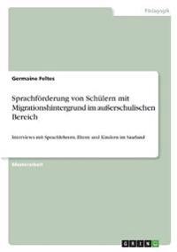 Sprachförderung von Schülern mit Migrationshintergrund im außerschulischen Bereich